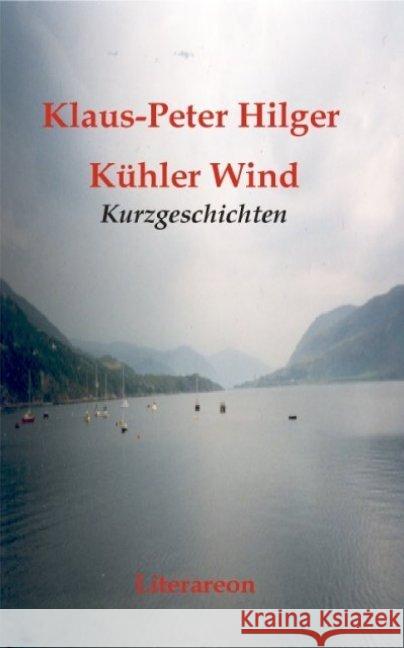 Kühler Wind : Kurzgeschichten Hilger, Klaus-Peter 9783831610273 Utz - książka