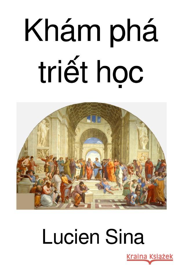 Khám phá tri t h c Sina, Lucien 9783818726652 epubli - książka