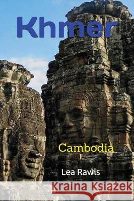 Khmer: Cambodia Lea Rawls 9781717940070 Independently Published - książka