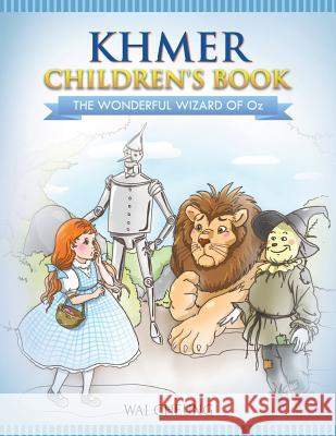 Khmer Children's Book: The Wonderful Wizard Of Oz Cheung, Wai 9781546614319 Createspace Independent Publishing Platform - książka