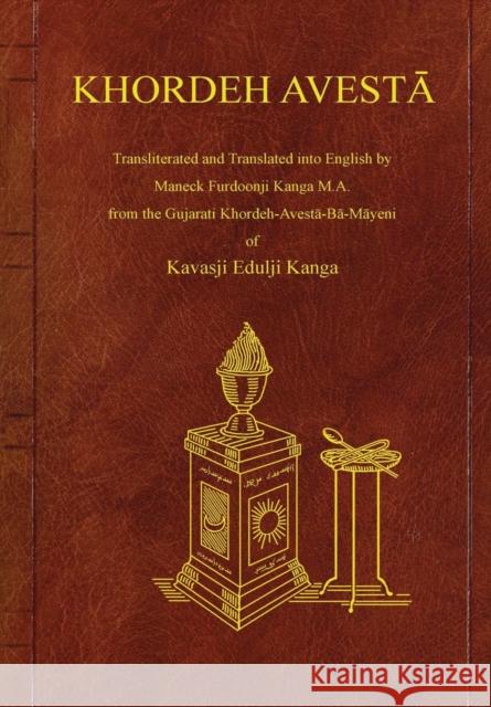 Khordeh Avesta Kavasji Kanga 9781304365057 Lulu.com - książka
