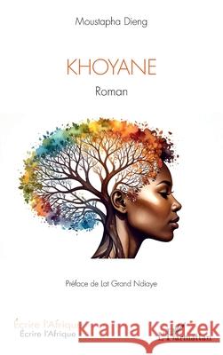 Khoyane Moustapha Dieng Lat Grand Ndiaye 9782336538686 Editions L'Harmattan - książka