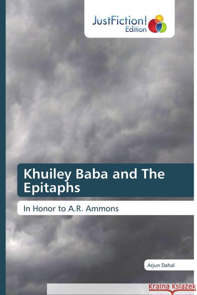 Khuiley Baba and The Epitaphs Dahal, Arjun 9786206745976 JustFiction Edition - książka