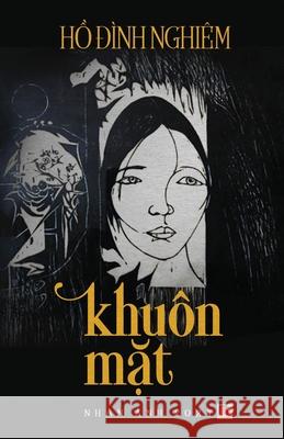 Khu�n Mặt Dinh Nghiem Ho 9798330200573 Nhan Anh Publisher - książka