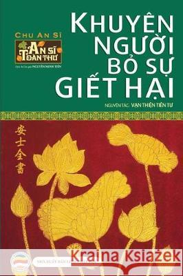 Khuyên người bỏ sự giết hại: (nguyên tác Vạn thiện tiên tư) Minh Tiến, Nguyễn 9781090423115 United Buddhist Publisher - książka