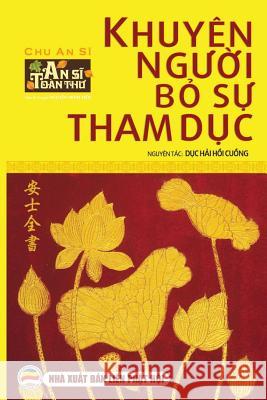 Khuyên người bỏ sự tham dục: An Sĩ Toàn Thư - Tập 4 Minh Tiến, Nguyễn 9781979891325 United Buddhist Foundation - książka