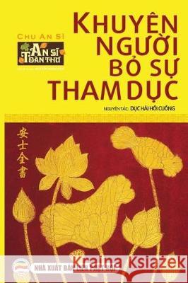 Khuyên người bỏ sự tham dục: (nguyên tác Dục hải hồi cuồng) Minh Tiến, Nguyễn 9781090426734 United Buddhist Publisher - książka