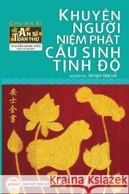 Khuyên người niệm Phật cầu sinh Tịnh độ: (nguyên tác Tây quy trực chỉ) Minh Tiến, Nguyễn 9781090442994 United Buddhist Publisher - książka