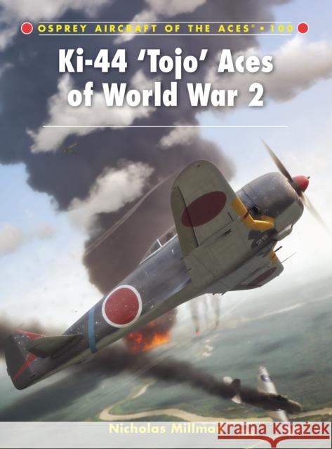 Ki-44 'Tojo' Aces of World War 2 Nicholas Millman 9781849084406 Osprey Publishing (UK) - książka