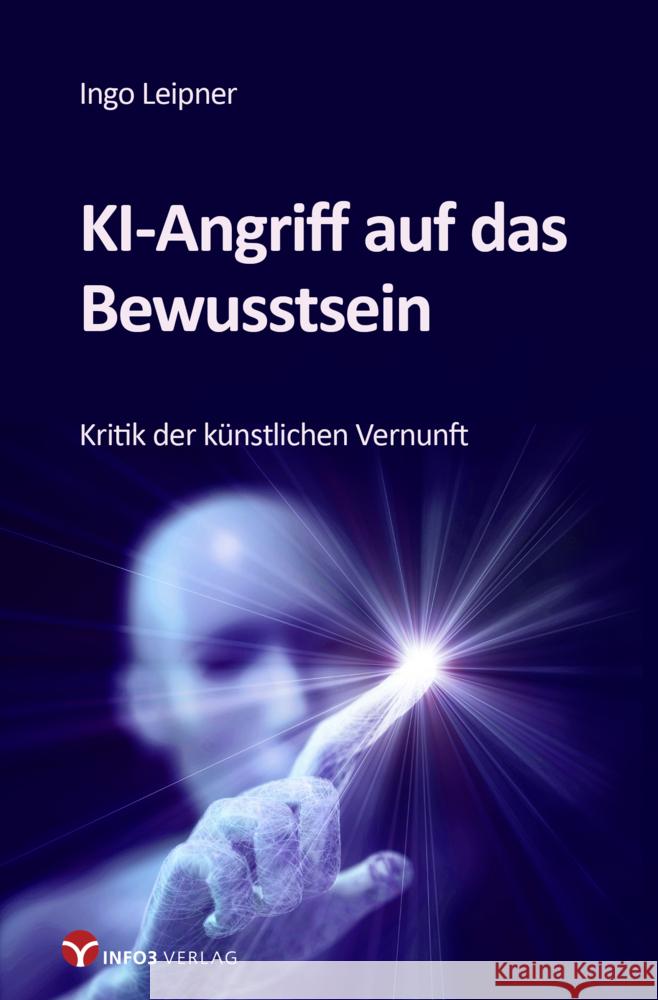 KI-Angriff auf das Bewusstsein Leipner, Ingo 9783957792044 Info Drei - książka