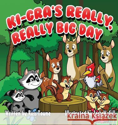 Ki-Gra's Really, Really Big Day Russ Towne Josh McGill 9780692576564 Russ Towne - książka