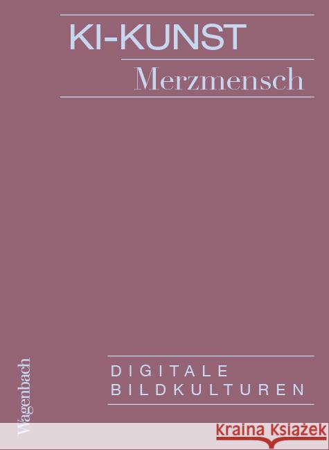 KI-Kunst Merzmensch 9783803137357 Wagenbach - książka