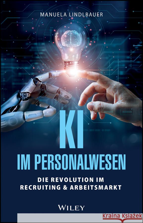 KI und Recruiting Manuela Lindlbauer 9783527512263 Wiley-VCH Verlag GmbH - książka