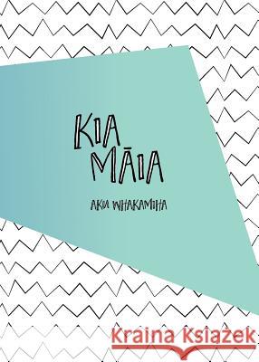 Kia Māia - Aku Whakamiha: Kids Mini Gratitude Journal Awesome Inc 9780473407773 Me Incorporated - książka