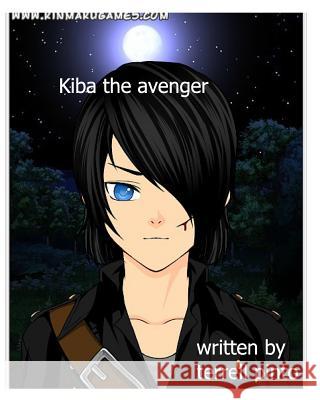 Kiba the avenger Pinto, Terrell 9781364504762 Blurb - książka