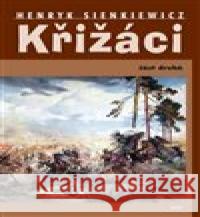 Křižáci Henryk Sienkiewicz 9788074972966 Akcent - książka