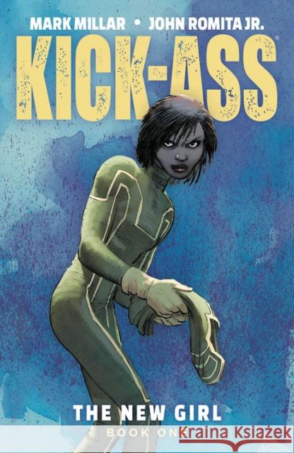 Kick-Ass: The New Girl Volume 1 John, Jr. Romita Mark Millar 9781534308329 Image Comics - książka