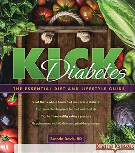 Kick Diabetes Essentials Davis, Brenda 9781570673764 Healthy Living - książka