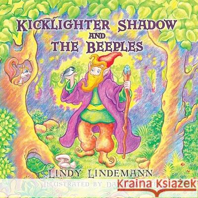 Kicklighter Shadow and The Beeples Lindemann, Lindy 9780982254097 Peppertree Press - książka