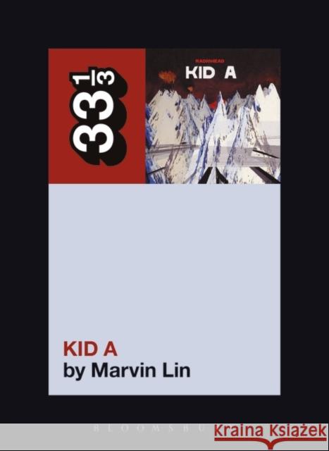 Kid A Marvin Lin 9780826423436 Continuum Publishing Corporation - książka