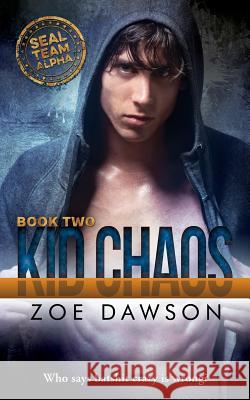 Kid Chaos Zoe Dawson 9781722788735 Createspace Independent Publishing Platform - książka