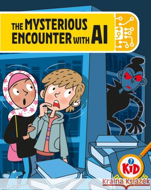 Kid Detectives: The Mysterious Encounter with AI Adam Bushnell 9781526324849 Hachette Children's Group - książka