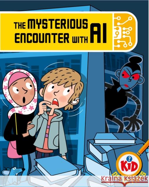 Kid Detectives: The Mysterious Encounter with AI Adam Bushnell 9781526324856 Hachette Children's Group - książka
