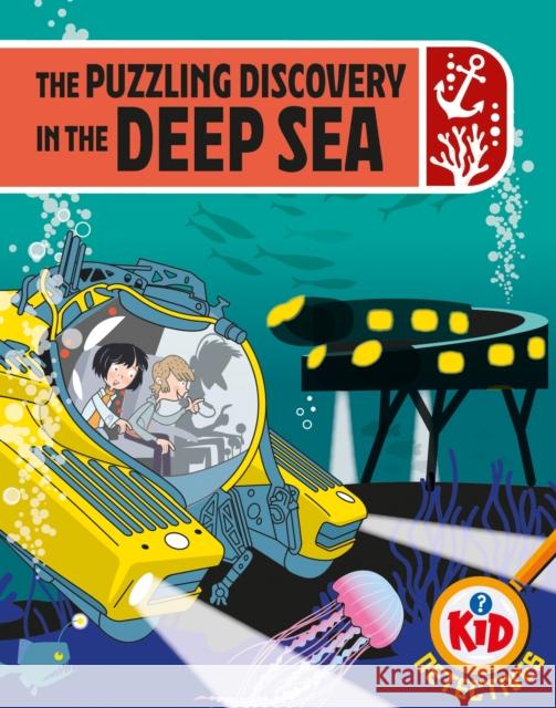 Kid Detectives: The Puzzling Discovery in the Deep Sea Adam Bushnell 9781526324900 Hachette Children's Group - książka