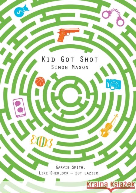 Kid Got Shot Simon Mason 9781910989159 David Fickling Books - książka