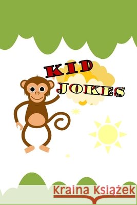 Kid Jokes: Hilarious, rib cracking joke gift book suitable for children and the whole family Glo Reads 9798476928409 Independently Published - książka