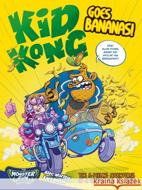 Kid Kong Goes Bananas! Alec Worley 9781837865215 Rebellion Publishing Ltd. - książka