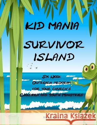 KID MANIA Survivor Island Caponigro, Ginny 9781477590133 Createspace Independent Publishing Platform - książka
