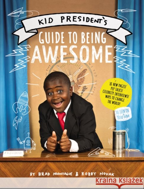 Kid President's Guide to Being Awesome Robby Novak Brad Montague 9780062438713 HarperCollins - książka