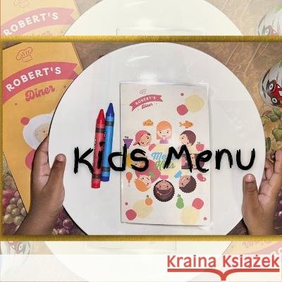 Kid's Menu Opal Allen Mylan T J Allen Madeline C Standard 9798625794619 Independently Published - książka