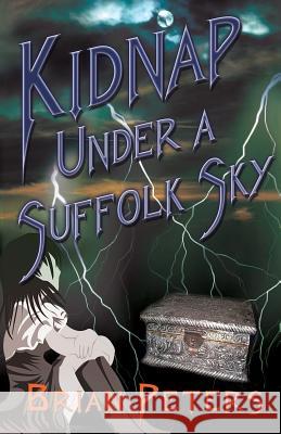 Kidnap Under A Suffolk Sky Brian Peters 9781787194083 New Generation Publishing - książka