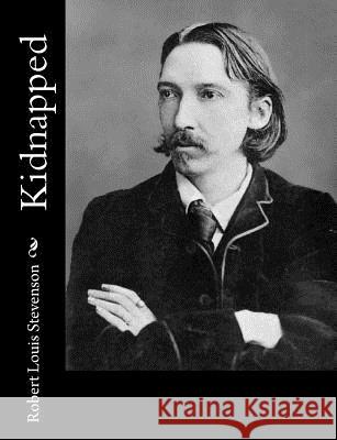 Kidnapped Robert Louis Stevenson 9781491266137 Createspace - książka