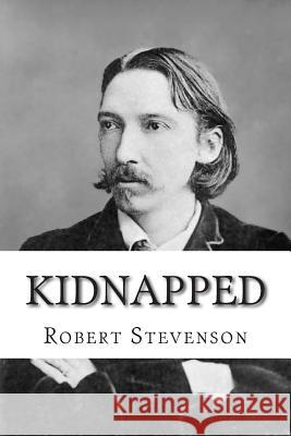 Kidnapped Robert Louis Stevenson 9781501032653 Createspace - książka