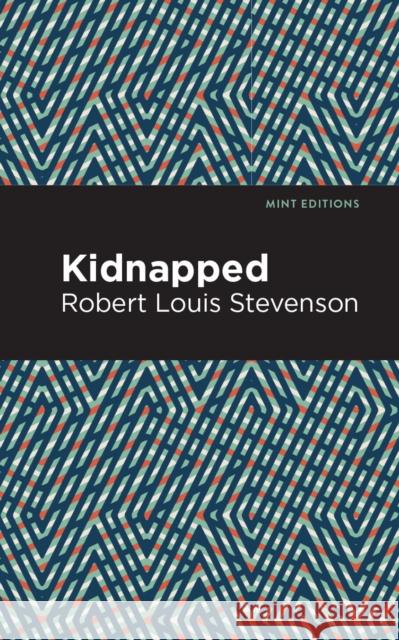 Kidnapped Robert Louis Stevenson 9781513266350 Mint Editions - książka