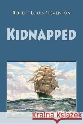 Kidnapped Robert Louis Stevenson 9781541287112 Createspace Independent Publishing Platform - książka