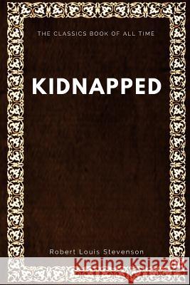 Kidnapped Robert Louis Stevenson 9781547062782 Createspace Independent Publishing Platform - książka