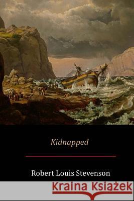 Kidnapped Robert Louis Stevenson 9781548113018 Createspace Independent Publishing Platform - książka