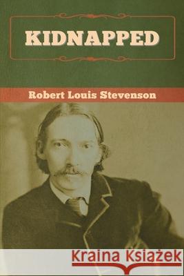 Kidnapped Robert Louis Stevenson 9781647992620 Bibliotech Press - książka