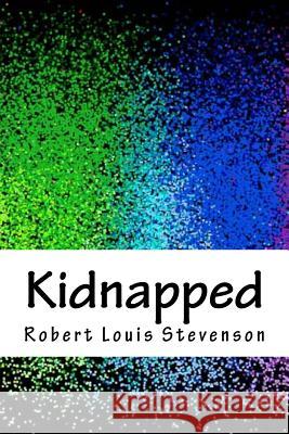 Kidnapped Robert Louis Stevenson 9781717009364 Createspace Independent Publishing Platform - książka