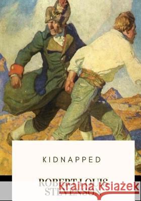 Kidnapped Robert Louis Stevenson 9781717577054 Createspace Independent Publishing Platform - książka