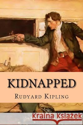 Kidnapped Rudyard Kipling 9781984303004 Createspace Independent Publishing Platform - książka