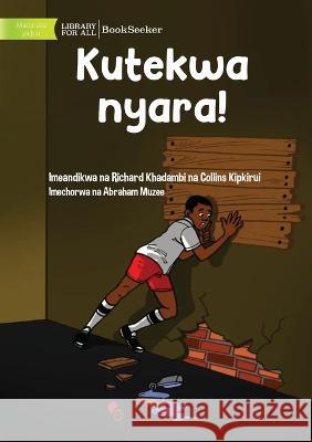 Kidnapped! - Kutekwa nyara! Richard Khadambi Collins Kipkirui Abraham Muzee 9781922910493 Library for All - książka