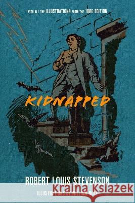 Kidnapped (Warbler Classics Illustrated Annotated Edition) Robert Louis Stevenson William Hole  9781957240558 Warbler Classics - książka