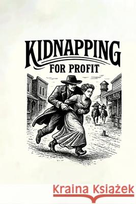 Kidnapping for Profit Briar Sloane 9781779690173 Madison Workshop - książka