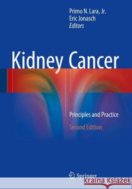 Kidney Cancer: Principles and Practice Lara, Primo N. 9783319179025 Springer - książka