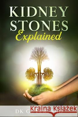 Kidney Stones Explained Dk, PhD Guyer 9781733220217 My Identifiers - książka